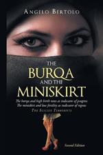 The Burqa and the Miniskirt: The burqa and high birth rates as indicator of progress The miniskirt and low fertility as indicator of regress The suicide terrorists