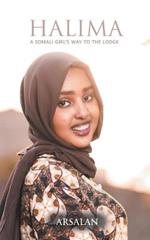 Halima: A Somali Girl's Way to the Lodge