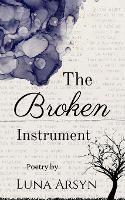 The Broken Instrument