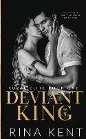 Deviant King: A Dark High School Bully Romance