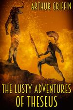 The Lusty Adventures of Theseus