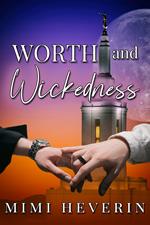 Worth and Wickedness