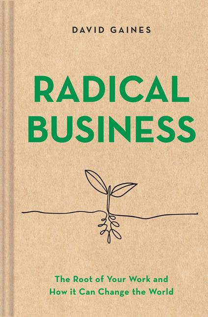 Radical Business