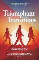 Triumphant Transitions