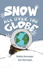 Snow All Over the Globe