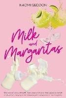 Milk and Margaritas