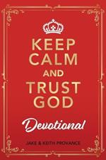 Keep Calm and Trust God Devotional