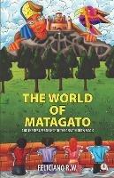 The World Of Matagato: And The Desappearance Of The Great Hidden Magic