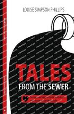 Tales From The Sewer: Someone had to look with love our most miserable side