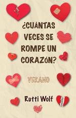 ?Cuantas veces se rompe un corazon?: Verano