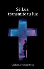 Se luz transmite tu luz