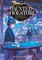 The Haunted Bookstore - Gateway to a Parallel Universe (Light Novel) Vol. 7