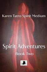 Spirit Adventures Book 2