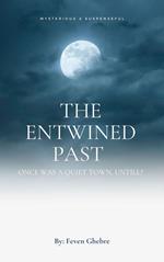 The Entwined Past