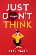 Just Don't Think