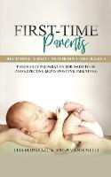 First-Time Parents Box Set: Becoming a Dad + Newborn Care Basics - Pregnancy Preparation for Dads-to-Be and Expecting Moms