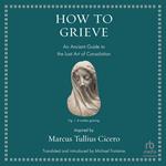 How to Grieve