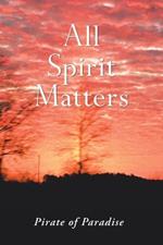 All Spirit Matters