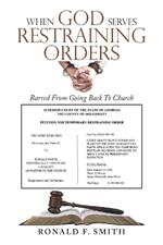 When God Serves Restraining Orders: Barred From Going Back To Church