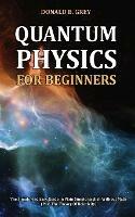 Quantum Physics for Beginners