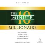 The 10-Minute Millionaire