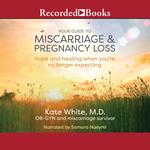 Your Guide to Miscarriage and Pregnancy Loss