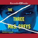 The Three Mrs. Greys