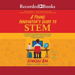 A Young Innovator's Guide to STEM