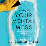 Cleaning Up Your Mental Mess