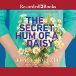 The Secret Hum of a Daisy