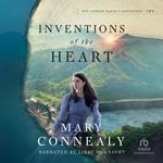 Inventions of the Heart