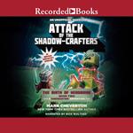 Attack of the Shadow-Crafters