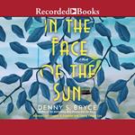 In the Face of the Sun