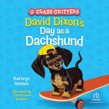 David Dixon’s Day as a Dachshund