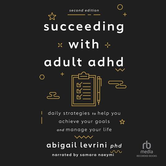 Succeeding with Adult ADHD