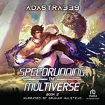 Speedrunning the Multiverse 2