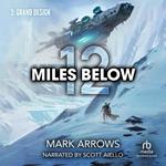 12 Miles Below III: Grand Design