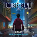 Double-Blind: Rogue Tactics