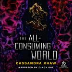 The All-Consuming World