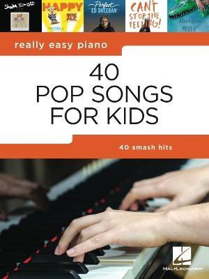 Really Easy Piano: 40 Pop Songs for Kids - cover