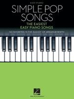 Simple Pop Songs: The Easiest Easy Piano Songs