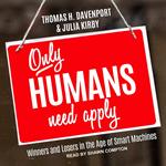 Only Humans Need Apply