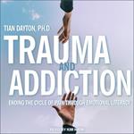 Trauma and Addiction