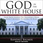 God in the White House