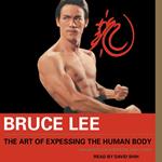 Bruce Lee The Art of Expressing the Human Body