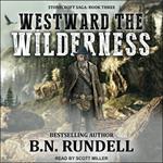 Westward The Wilderness