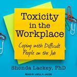 Toxicity in the Workplace