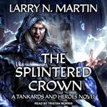 The Splintered Crown