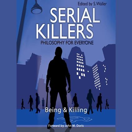 Serial Killers - Philosophy for Everyone