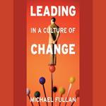 Leading in a Culture of Change